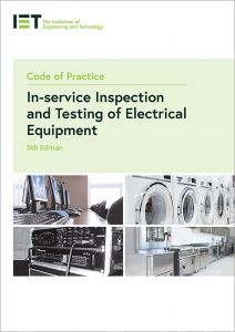 IET Code of Practice: Inspection & Testing of Electrical Equipment- 5th Ed